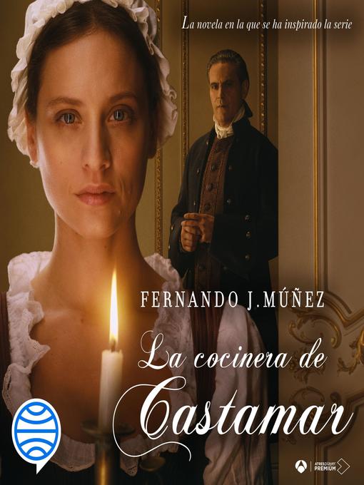 Title details for La cocinera de Castamar by Fernando J. Múñez - Wait list